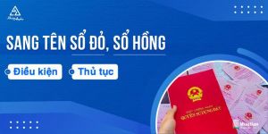NỘP HỒ SƠ SANG TÊN NHÀ ĐẤT (SANG TÊN SỔ ĐỎ, SANG TÊN SỔ HỒNG) TẠI VĂN PHÒNG ĐĂNG KÝ ĐẤT ĐAI , HỒ SƠ GỒM